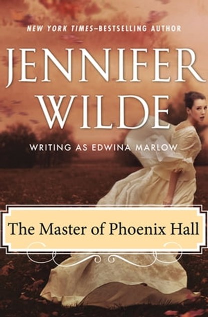 The Master of Phoenix Hall, Jennifer Wilde - Ebook - 9781497698253