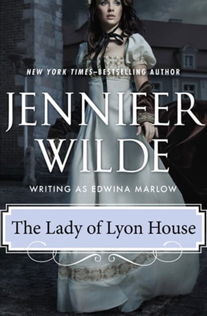 The Lady of Lyon House, Jennifer Wilde - Ebook - 9781497698284