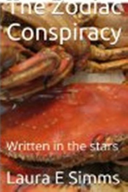 The Zodiac Conspiracy, Laura E Simms - Ebook - 9781497700727