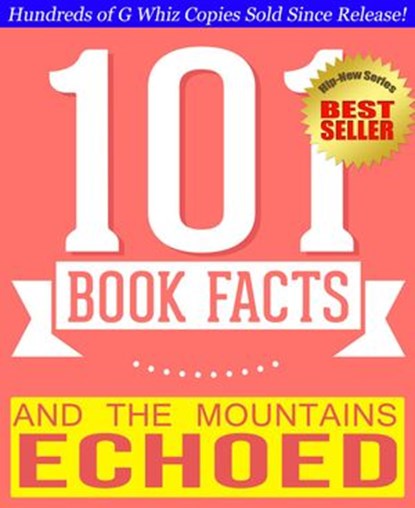 And the Mountains Echoed - 101 Amazingly True Facts You Didn't Know, G Whiz - Ebook - 9781497703018