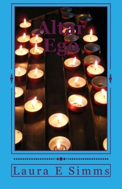 Altar Ego, Laura E Simms - Ebook - 9781497708860