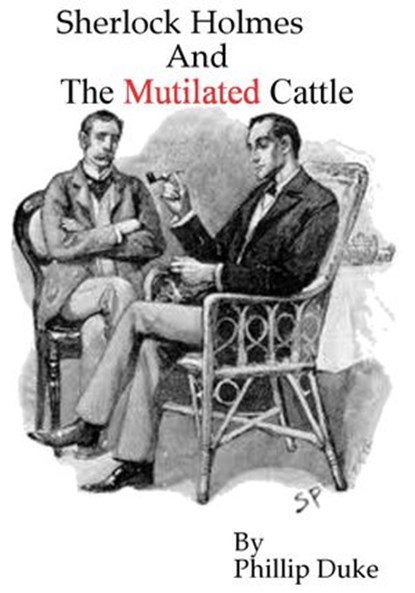 Sherlock Holmes and the Mutilated Cattle, Phillip Duke - Ebook - 9781497711082