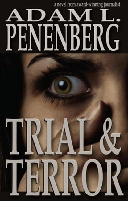 Trial and Terror, Adam L. Penenberg - Ebook - 9781497715608