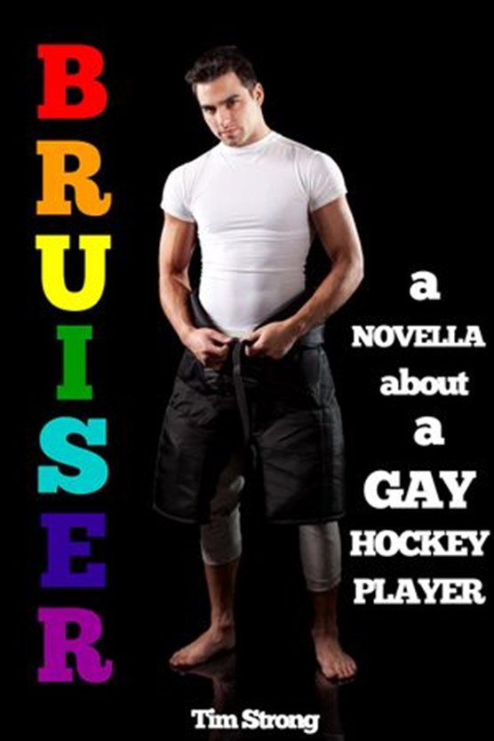 Bruiser: A Novella About A Gay Hockey Player