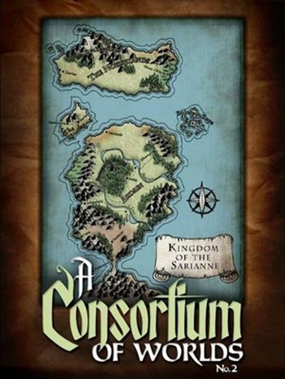 A Consortium of Worlds No. 2, Courtney Cantrell ; Joshua Unruh ; Thomas Beard ; Becca J. Campbell ; Aaron Pogue - Ebook - 9781497725454