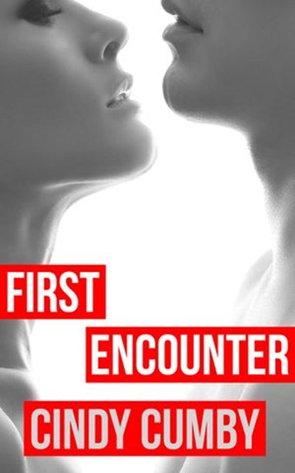 First Encounter, Cindy Cumby - Ebook - 9781497729384