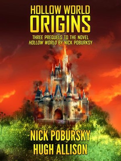 Hollow World: Origins, Nick Pobursky ; Hugh Allison - Ebook - 9781497729452