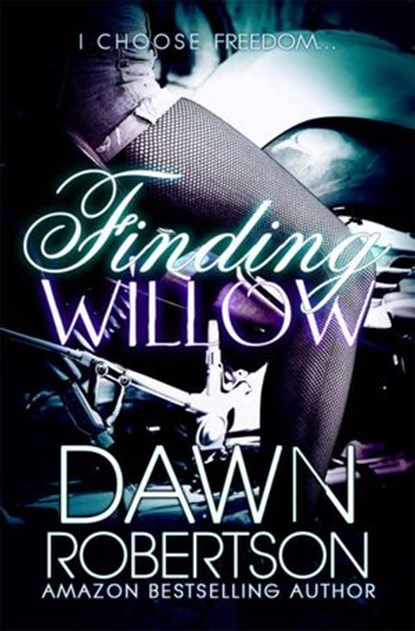 Finding Willow, Dawn Robertson - Ebook - 9781497734005