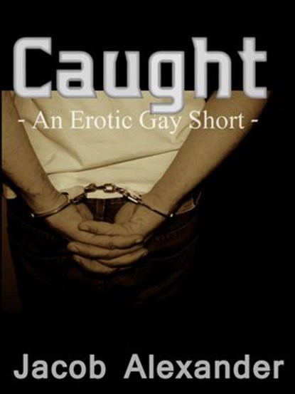 Caught, Jacob Alexander - Ebook - 9781497743564