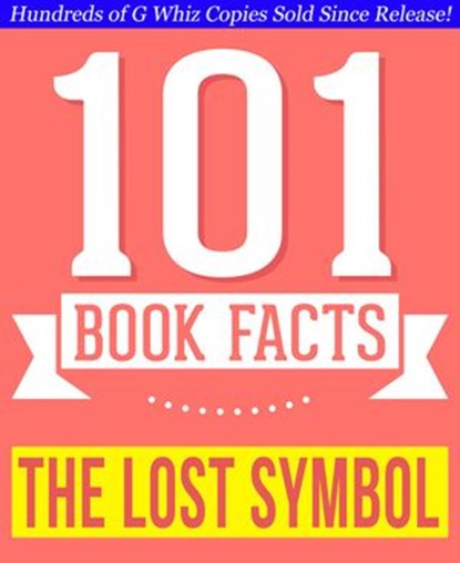 The Lost Symbol - 101 Amazing Facts You Didn't Know, G Whiz - Ebook - 9781497747500