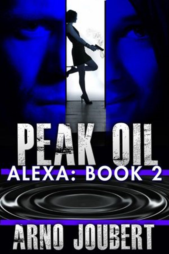Alexa : Book 2 : Peak Oil