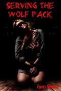 Serving the Wolfpack (Paranormal Alpha Male BBW Erotic Romance) | Tara Shade | 