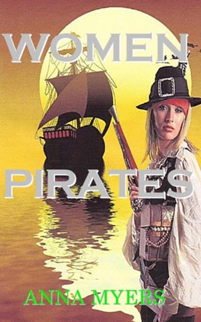 Women Pirates, Anna Myers - Ebook - 9781497750159