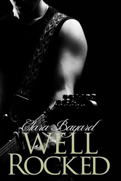 Well Rocked, Clara Bayard - Ebook - 9781497761285