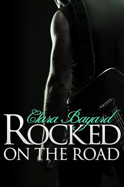 Rocked On the Road, Clara Bayard - Ebook - 9781497765399