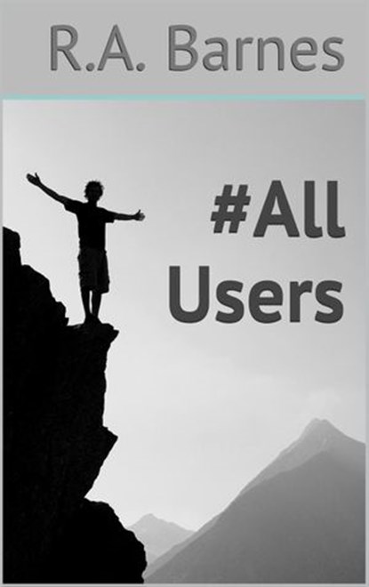 #AllUsers, R. A. Barnes - Ebook - 9781497771208