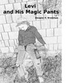 Levi and His Magic Pants | Douglas Bradshaw | 