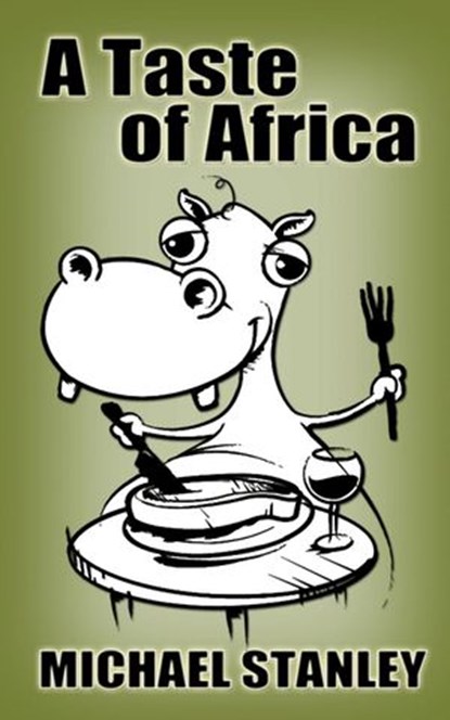 A Taste of Africa, Michael Stanley - Ebook - 9781497788220