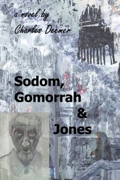 Sodom, Gomorrah, and Jones, Charles Deemer - Ebook - 9781497793033
