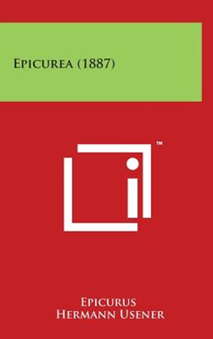 Epicurea (1887), Epicurus - Gebonden - 9781498144162