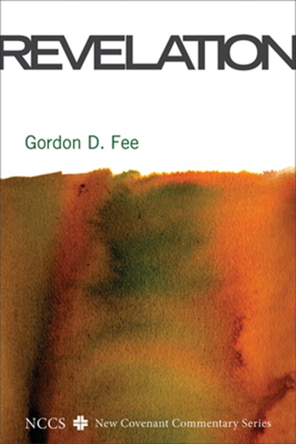 Revelation, Dr Gordon D Fee - Gebonden - 9781498212656
