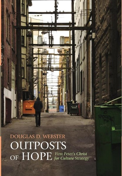 Outposts of Hope, Douglas D Webster - Gebonden - 9781498222662