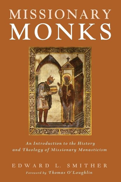 Missionary Monks, Edward L Smither - Paperback - 9781498224161
