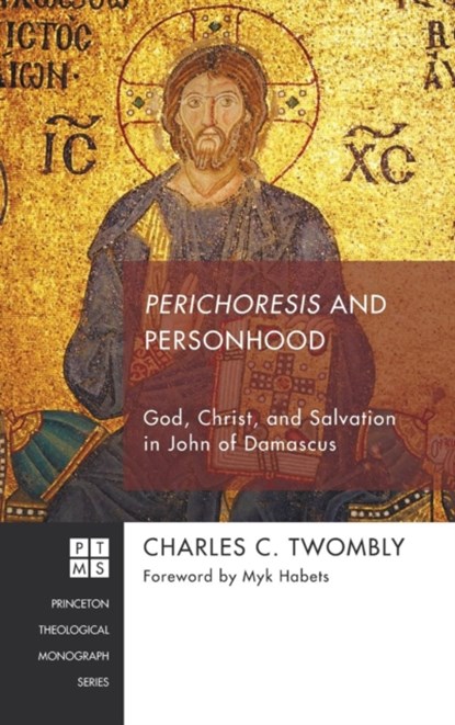 Perichoresis and Personhood, Charles C Twombly - Gebonden - 9781498227780