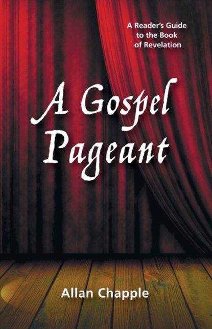 A Gospel Pageant, Allan Chapple - Paperback - 9781498229845
