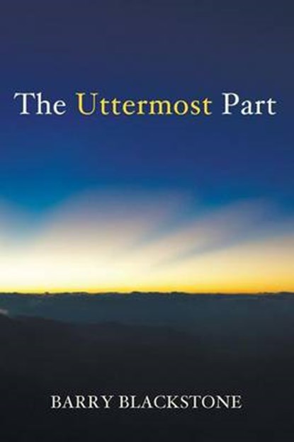 The Uttermost Part, BLACKSTONE,  Barry - Paperback - 9781498231596