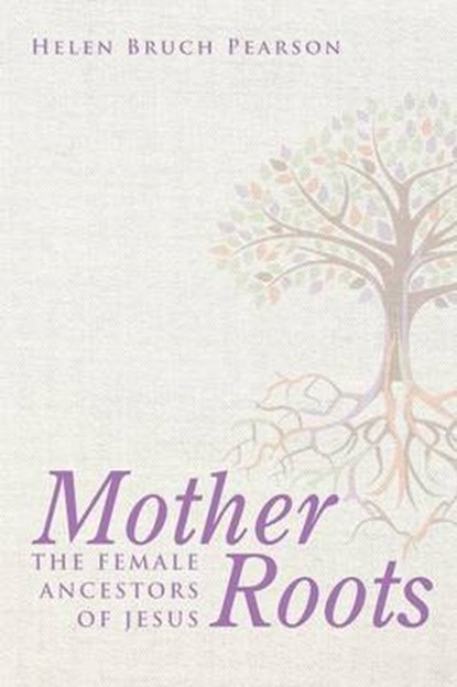 Mother Roots, PEARSON,  Helen Bruch - Paperback - 9781498232883
