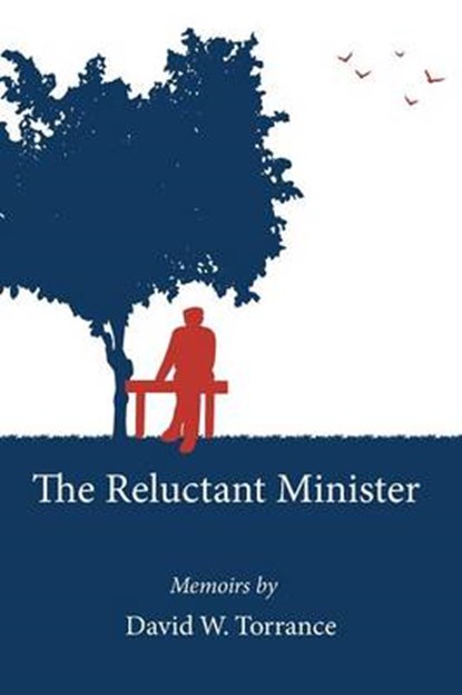 The Reluctant Minister, TORRANCE,  David W. - Paperback - 9781498232906