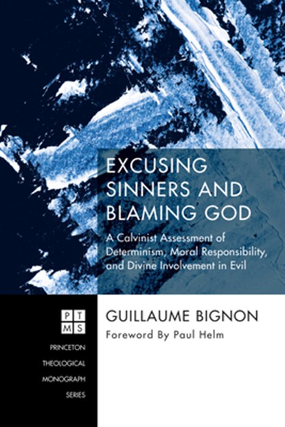 Excusing Sinners and Blaming God, Guillaume Bignon - Gebonden - 9781498244411