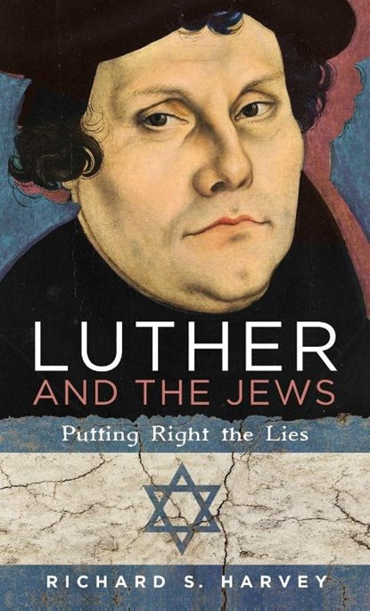 Luther and the Jews, Richard S Harvey - Gebonden - 9781498245012