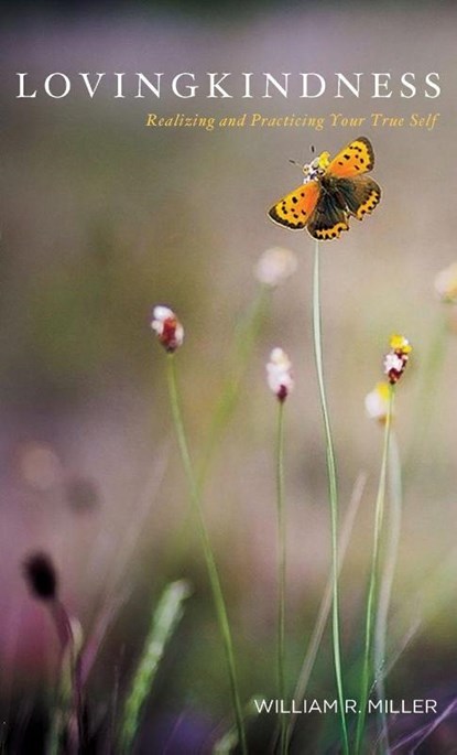 Lovingkindness, Professor Emeritus William R Miller - Gebonden - 9781498248891