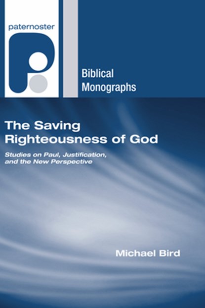 Bird, M: Saving Righteousness of God, Michael Bird - Gebonden - 9781498249393
