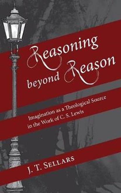 Reasoning Beyond Reason, SELLARS,  J. T. - Gebonden - 9781498256452