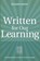 Written for Our Learning, SARGENT,  Benjamin - Paperback - 9781498278560