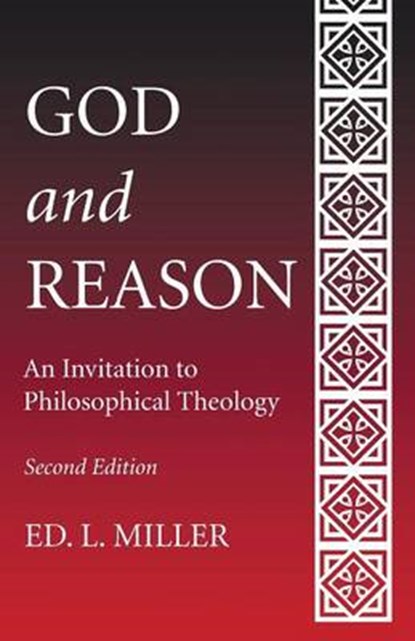 God and Reason, MILLER,  Ed L. - Paperback - 9781498279543