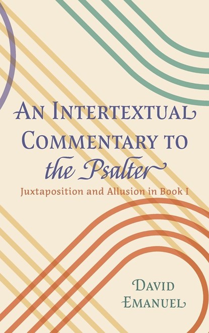 An Intertextual Commentary to the Psalter, David Emanuel - Gebonden - 9781498285803