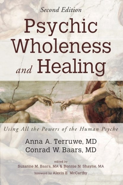 Psychic Wholeness and Healing, Second Edition, ANNA A,  MD Terruwe ; Conrad W, MD Baars - Paperback - 9781498288125