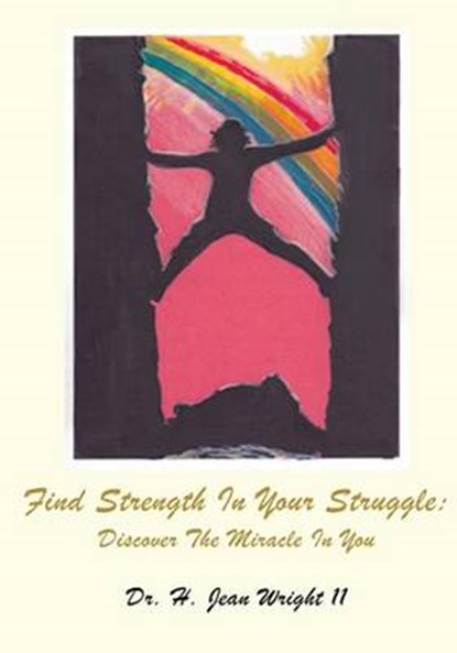 Find Strength in Your Struggle, II,  Dr H. Jean Wright - Paperback - 9781498430685