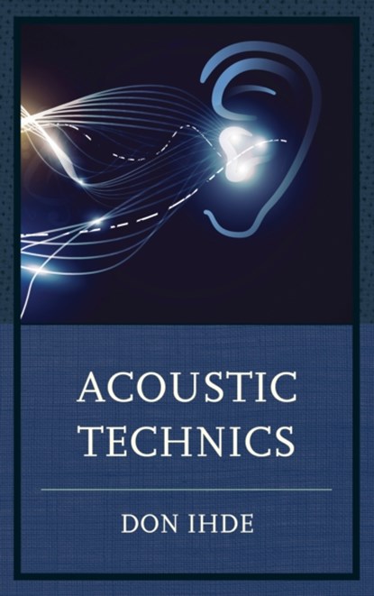 Acoustic Technics, IHDE,  Don - Paperback - 9781498519250
