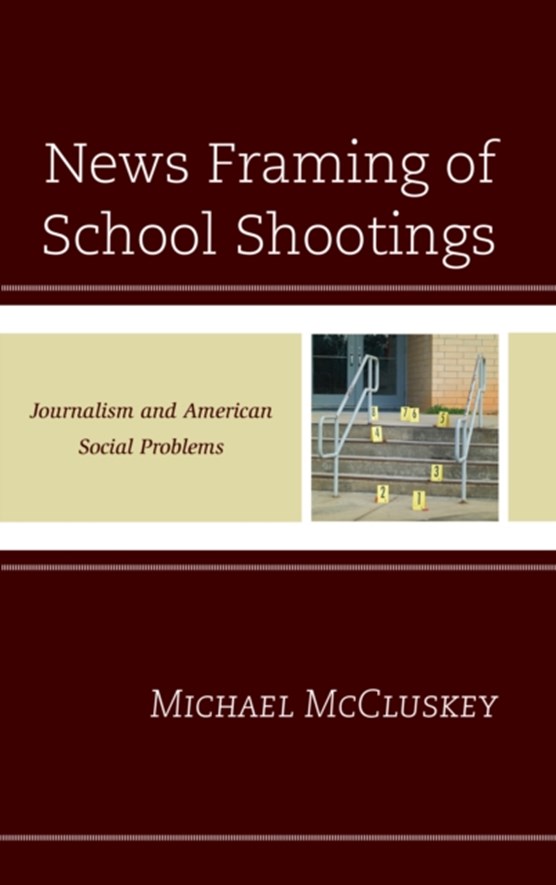 News Framing of School Shootings