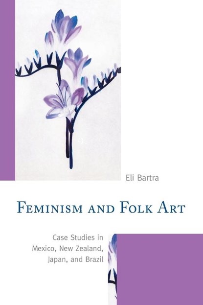 Feminism and Folk Art, Eli Bartra - Paperback - 9781498564359