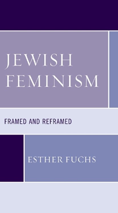 Jewish Feminism, Esther Fuchs - Paperback - 9781498566513