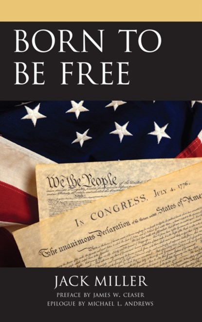 Born to be Free, Jack Miller - Gebonden - 9781498575904