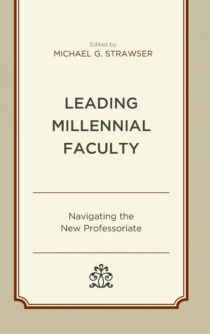 Leading Millennial Faculty, niet bekend - Gebonden - 9781498579810