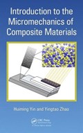 Introduction to the Micromechanics of Composite Materials | Yin, Huiming ; Zhao, Yingtao | 