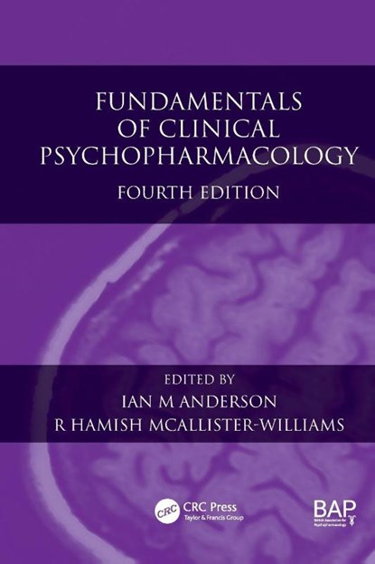 Fundamentals of Clinical Psychopharmacology, Ian M. (University of Manchester Anderson ; R. Hamish (Newcastle University McAllister-Williams - Paperback - 9781498718943